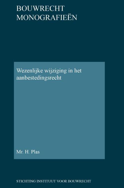 Wezenlijke wijziging in het aanbestedingsrecht -  H. Plas (ISBN: 9789463150873)