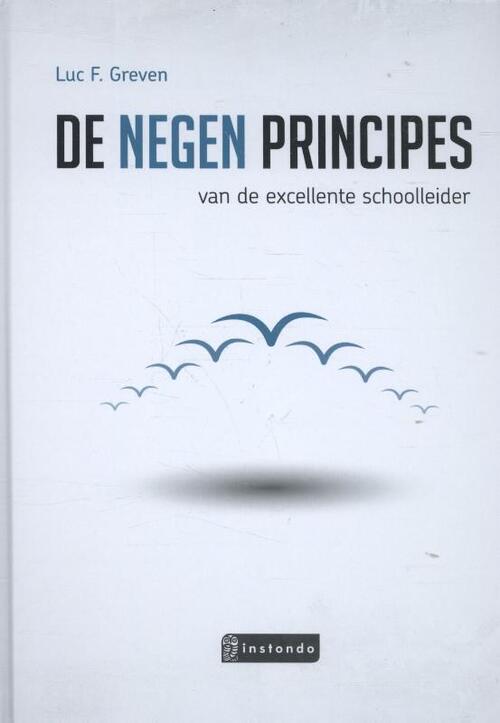 De 9 principes van de excellente schoolleider -  Luc F. Greven (ISBN: 9789463170062)