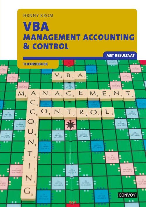 VBA Management Accounting & Control met resultaat -  Henny Krom (ISBN: 9789463171014)