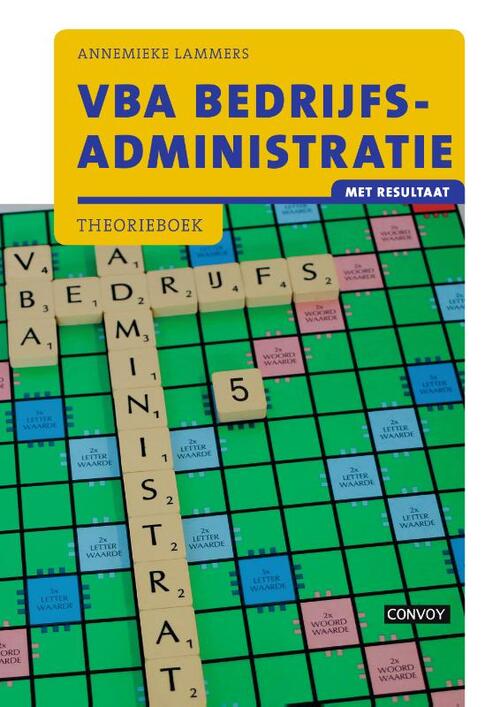 VBA Bedrijfsadministratie met resultaat Theorieboek -  A. Lammers (ISBN: 9789463171045)