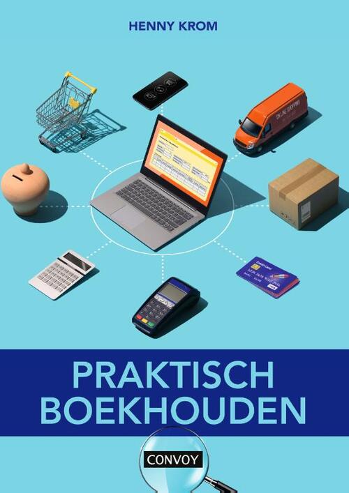 Praktisch Boekhouden -  H.M.M. Krom (ISBN: 9789463172172)