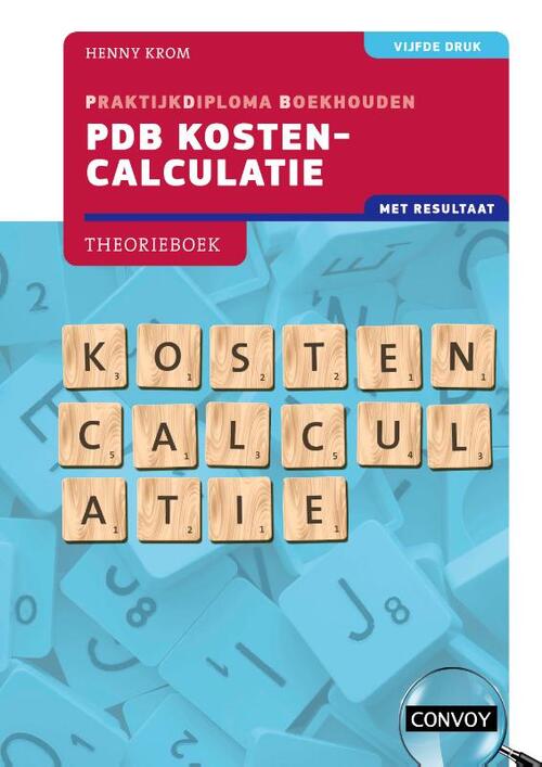 PDB Kostencalculatie met resultaat -  H.M.M. Krom (ISBN: 9789463173759)