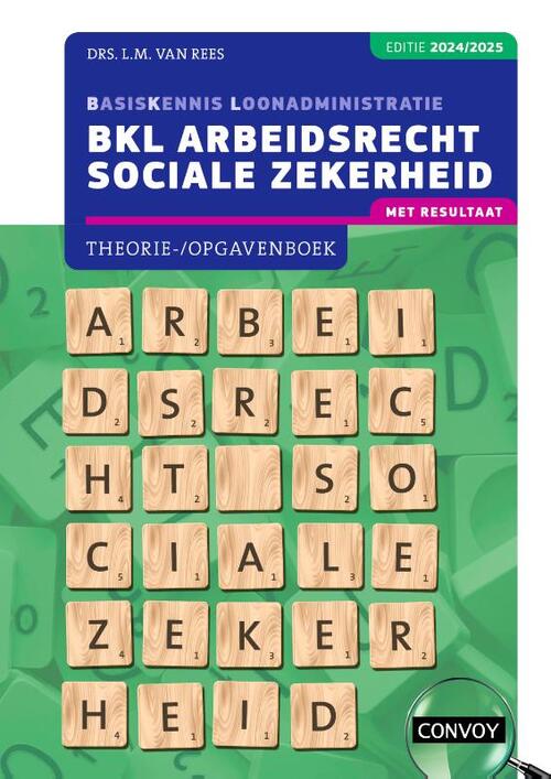 BKL Arbeidsrecht sociale zekerheid -  L.M. van Rees (ISBN: 9789463174374)