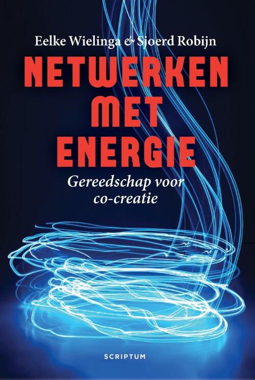 Netwerken met energie -  Eelke Wielinga, Sjoerd Robijn (ISBN: 9789463191159)