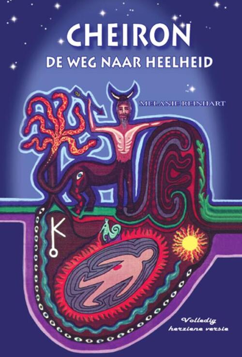 Melanie Reinhart Cheiron, de weg naar heelheid -   (ISBN: 9789463310277)