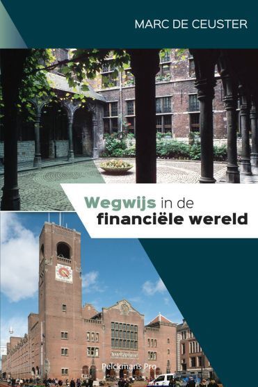 Wegwijs in de financiële wereld -  Marc de Ceuster (ISBN: 9789463371827)