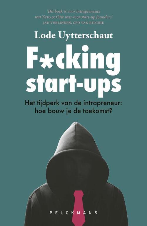 F*cking start-ups -  Lode Uytterschaut (ISBN: 9789463372428)