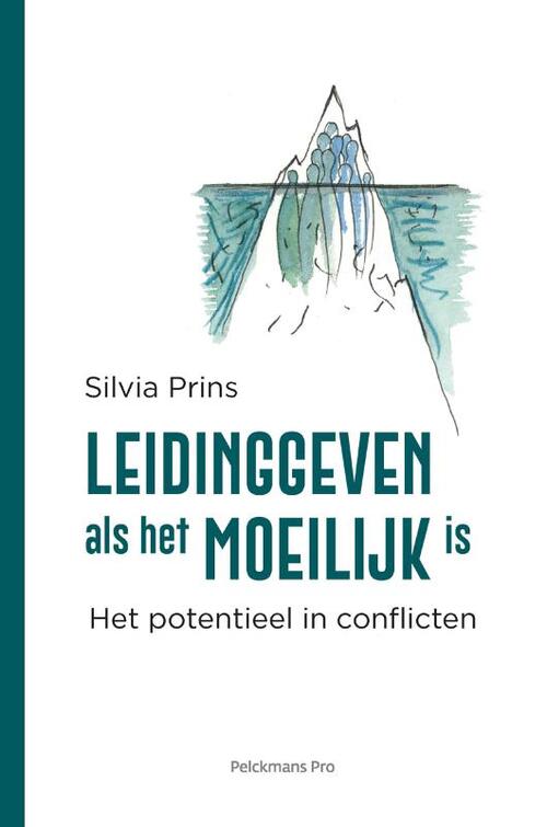 Leidinggeven als het moeilijk is -  Silvia Prins (ISBN: 9789463372640)