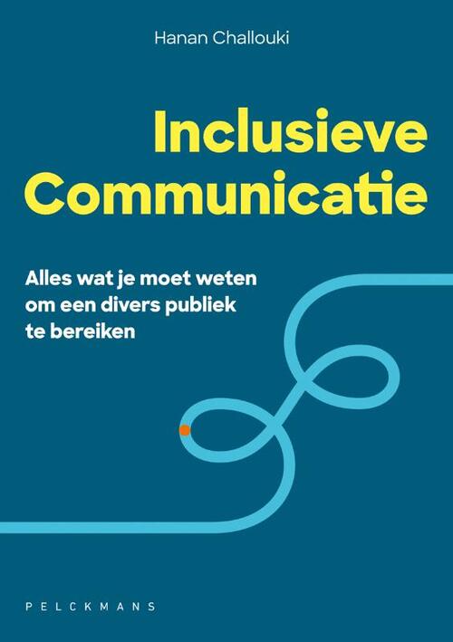 Inclusieve communicatie -  Hanan Challouki (ISBN: 9789463372763)