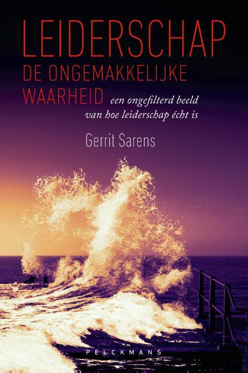 Leiderschap: de ongemakkelijke waarheid -  Gerrit Sarens (ISBN: 9789463373623)