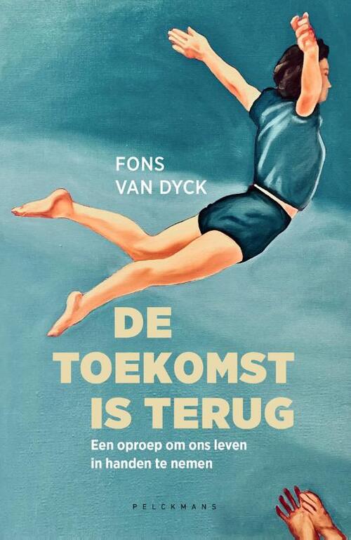 De toekomst is terug -  Fons van Dyck (ISBN: 9789463377447)