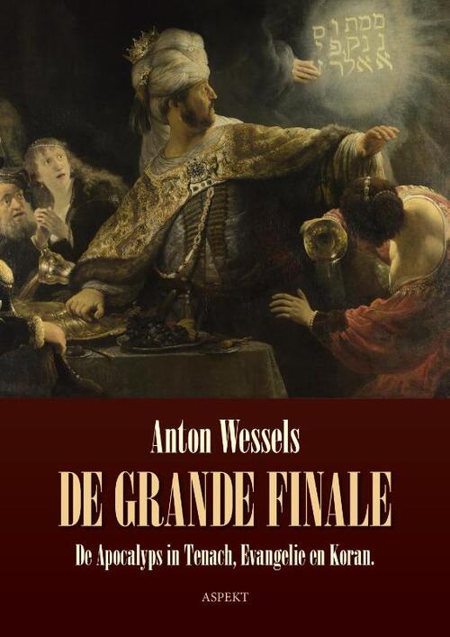 De Grande Finale -  Anton Wessels (ISBN: 9789463388924)