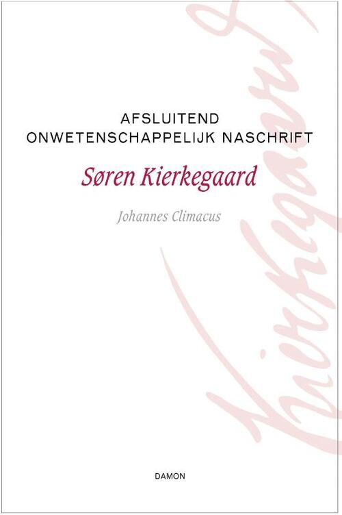 Afsluitend onwetenschappelijk naschrift -  Søren Kierkegaard (ISBN: 9789463403016)