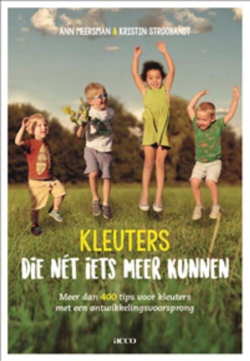 Kleuters die nét iets meer kunnen -  Ann Meersman, Kristin Stroobandt (ISBN: 9789463441230)