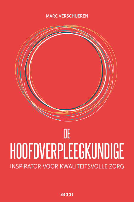 De hoofdverpleegkundige -  Marc Verschueren (ISBN: 9789463441872)