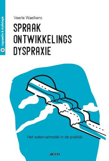 Spraakontwikkelingsdyspraxie -  Veerle Waelkens (ISBN: 9789463441919)