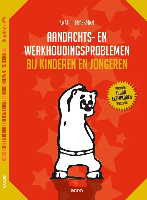 Aandachts- en werkhoudingsproblemen bij kinderen en jongeren -  Kaat Timmerman (ISBN: 9789463442398)