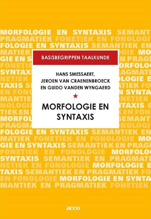 Morfologie en Syntaxis -  Guido Vanden Wyngaerd (ISBN: 9789463446839)