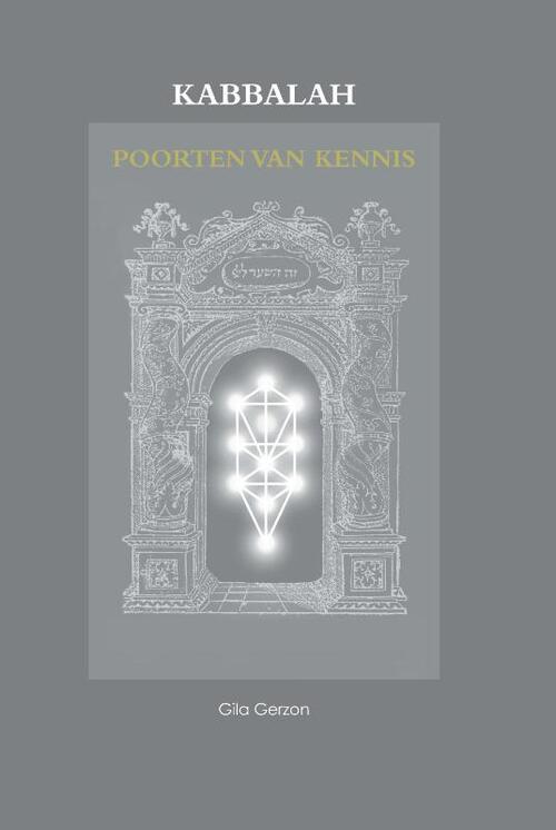 Kabbalah - Poorten van Kennis -  Gila Gerzon (ISBN: 9789463457361)