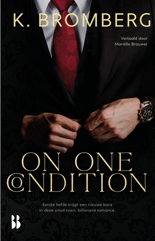 K. Bromberg On One Condition -   (ISBN: 9789463495349)