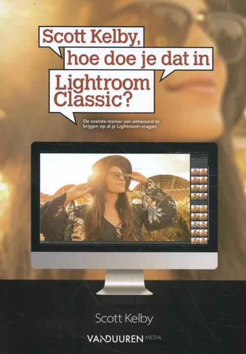 Scott Kelby, hoe doe je dat in Lightroom Classic -  Scott Kelby (ISBN: 9789463560764)