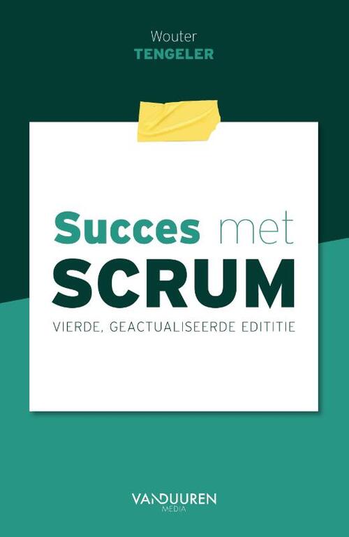 Succes met Scrum -  Wouter Tengeler (ISBN: 9789463563116)