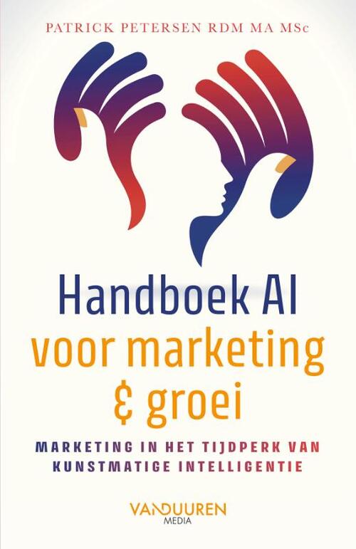 Handboek AI voor marketing en groei -  Patrick Petersen (ISBN: 9789463563178)