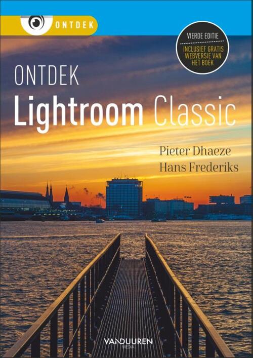 Ontdek Lightroom Classic -  Hans Frederiks, Pieter Dhaeze (ISBN: 9789463563581)