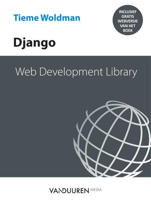 Web Development Library Django -  Tieme Woldman (ISBN: 9789463563680)