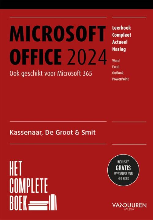 Het Complete Boek Office 2024 -  Peter Kassenaar, Ronald Smit, Wim de Groot (ISBN: 9789463563871)