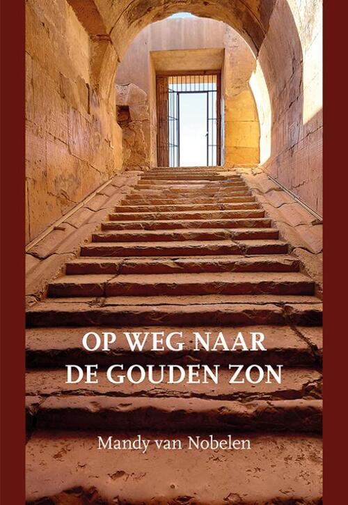 Mandy van Nobelen Op weg naar de gouden zon -   (ISBN: 9789463656481)