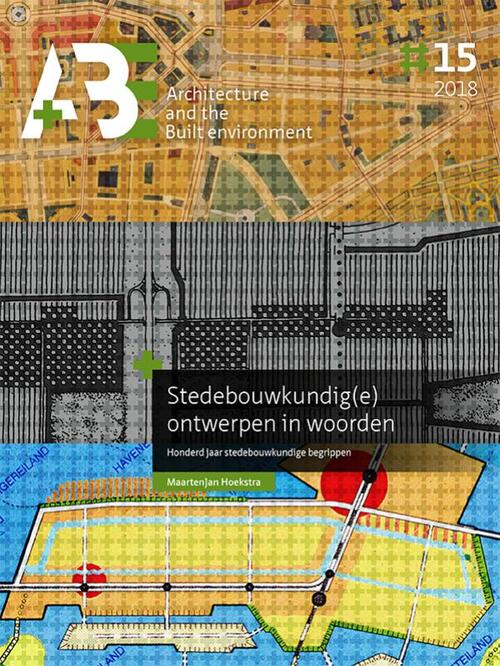 Stedebouwkundig(e) ­ontwerpen in woorden -  Maartenjan Hoekstra (ISBN: 9789463660419)