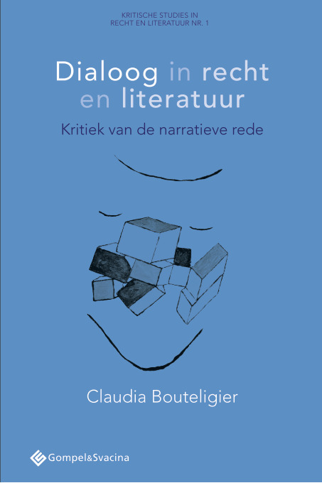 Dialoog in recht en literatuur -  Claudia Bouteligier (ISBN: 9789463710626)