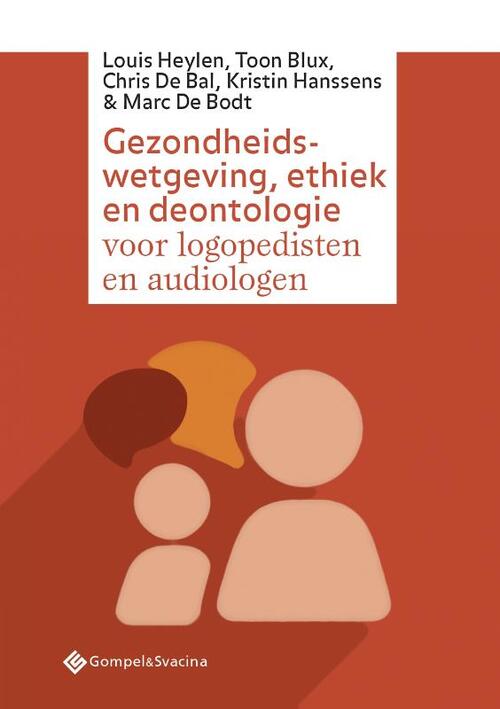 Gezondheidswetgeving, ethiek en deontologie voor logopedisten en audiologen -  Chris de Bal (ISBN: 9789463710749)