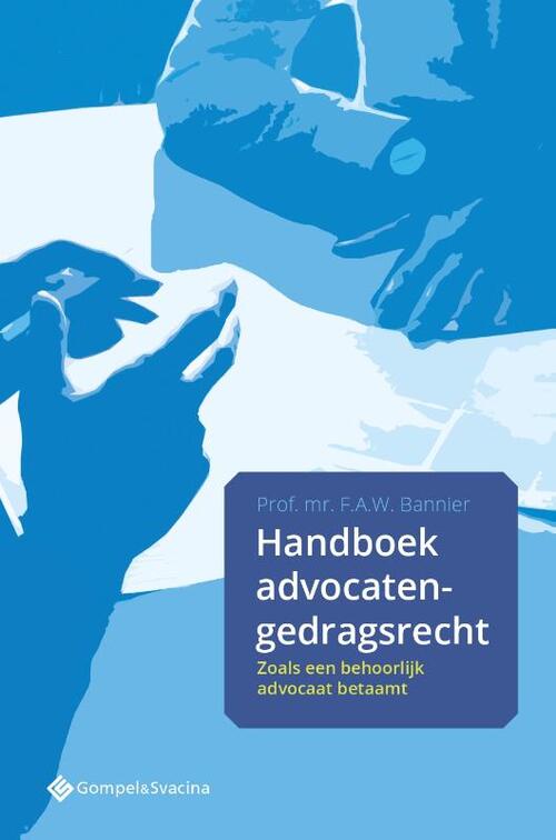 Handboek advocaten-gedragsrecht -  Floris A.W. Bannier (ISBN: 9789463711913)