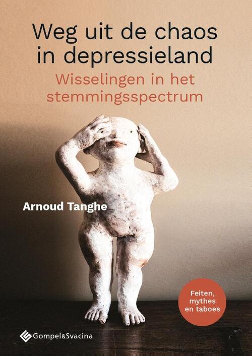 Weg uit de chaos in depressieland -  Arnoud Tanghe (ISBN: 9789463712149)