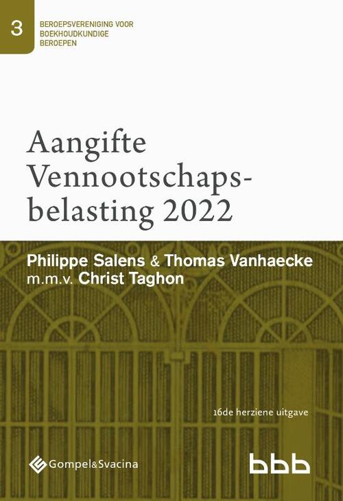 3-Aangifte Vennootschapsbelasting 2022 (gedrukte versie) -  Christ Taghon, Philippe Salens, Thomas Vanhaecke (ISBN: 9789463713801)