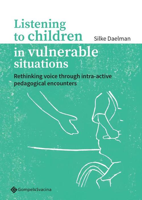 Listening to children in vulnerable situations -  Silke Daelman (ISBN: 9789463713849)