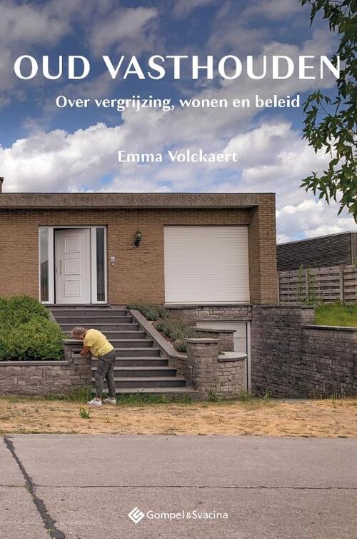 Oud vasthouden -  Emma Volckaert (ISBN: 9789463713924)