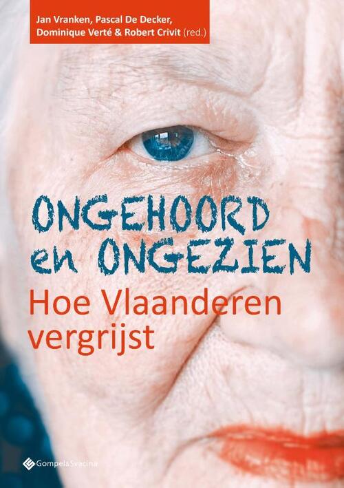 Ongehoord en ongezien. Hoe Vlaanderen vergrijst -  Pascal de Decker (ISBN: 9789463714341)