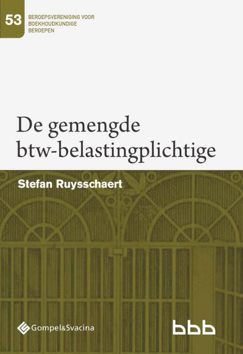 De gemengde btw-belastingplichtige -  Stefan Ruysschaert (ISBN: 9789463715041)