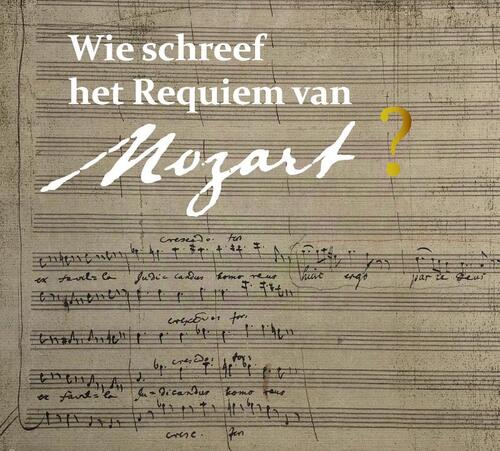 Wie schreef het requiem van Mozart? -  Pieter Bergé (ISBN: 9789463726900)