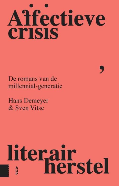 Affectieve crisis, literair herstel -  Hans Demeyer, Sven Vitse (ISBN: 9789463726917)