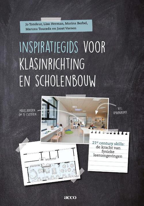 Inspiratiegids voor klasinrichting en scholenbouw -  Joost Vaesen (ISBN: 9789463792394)