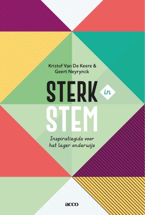 Sterk in stem -  Geert Neyrynck, Kristof van de Keere (ISBN: 9789463798624)