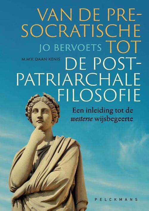 Van de presocratische tot de postpatriarchale filosofie -  Jo Bervoets (ISBN: 9789463833318)