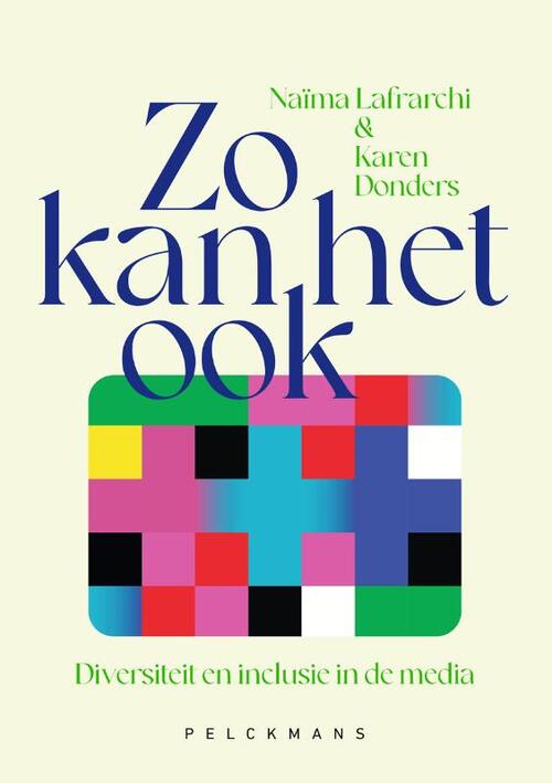 Zo kan het ook -  Karen Donders, Naïma Lafrarchi (ISBN: 9789463833929)