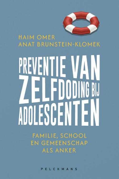 Preventie van zelfdoding bij adolescenten -  Anat Brunstein-Klomek, Haim Omer (ISBN: 9789463835558)