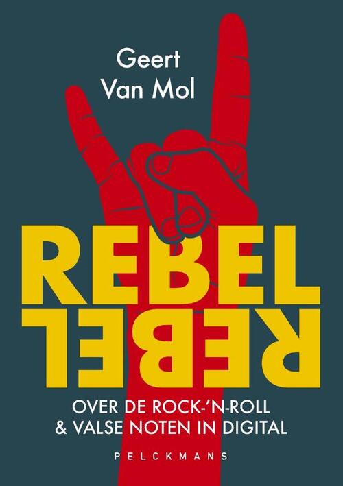 Rebel Rebel -  Geert van Mol (ISBN: 9789463835565)