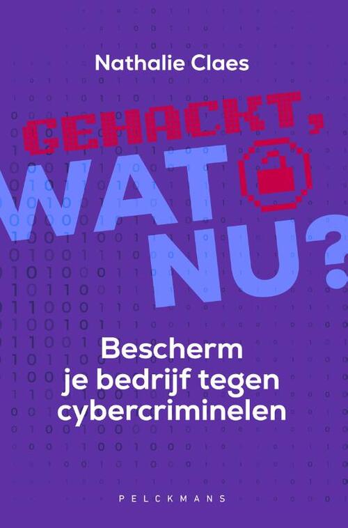 Gehackt, wat nu? -  Nathalie Claes (ISBN: 9789463838351)